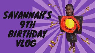 Savannahs Birthday Vlog [upl. by Fokos262]