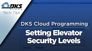 DKS Tech Tips DoorKing Cloud Entry System Management – Setting Elevator Security Levels [upl. by Ahseneuq]