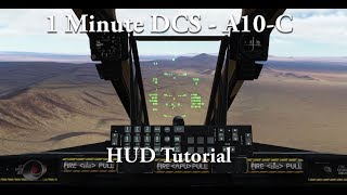 1 Minute DCS  A10C  HUD Tutorial [upl. by Grory533]