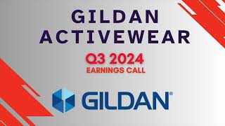 Gildan Activewear GIL Q3 2024 Earnings Call [upl. by Reffineg]