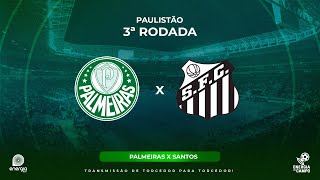 PALMEIRAS X SANTOS  28012024  PAULISTÃO  AO VIVO [upl. by Molli199]