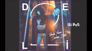 Hande Yener Ft Serdar Ortaç  İki Deli  lyrics şarkı sözleri [upl. by Arec]