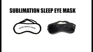 HOW TO SUBLIMATION NEOPRENE EYE MASK [upl. by Enylecoj472]