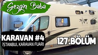 Karavan Fuarı  İstanbul Karavanist Karavan Fuarı 2024  Karavan Fuarı 4  Gezgin Baba  127Bölüm [upl. by Remoh]