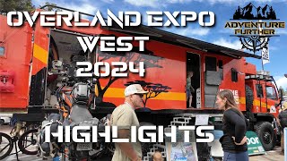 Overland Expo West 2024 Highlights And 15th Anniversary The Best Vendor Expo [upl. by Aholla]