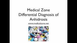 Medical Zone  Differential Diagnosis of Anhidrosis [upl. by Dragde]