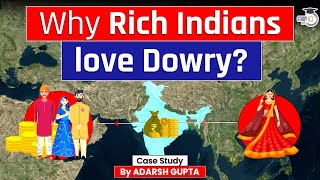 Why Dowry Trend is Increasing Among Rich Indians Dowry in India  UPSC Mains [upl. by Romine]