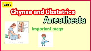 Ghynae and Obstetrics anesthesia imptant mcqs part 1  obstetrics and gynaecology mcqs [upl. by Nerahs]