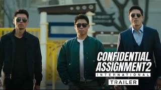 CONFIDENTIAL ASSIGNMENT 2 INTERNATIONAL  Trailer — In Cinemas 15 September [upl. by Eciryt379]