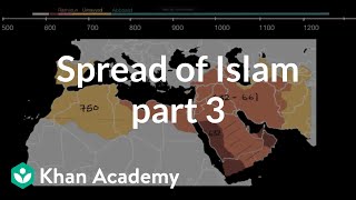 Spread of Islam part 3  World History  Khan Academy [upl. by Assanav]