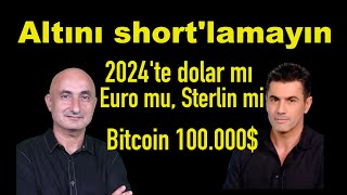 2024te dolar mı Euro mu Sterlin mi  Altın 2024te nereye [upl. by Ashla]