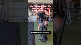 ENTRENAR LAS PIERNAS CON UN TORNIQUETE 🤔 [upl. by Rondon]