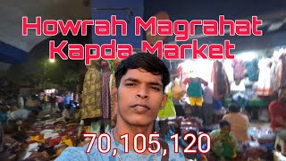 Howrah Magrahat Kapda Market cheapest price Daily Vlog Kolkatar Hasan [upl. by Kassaraba]