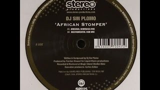 DJ Sin Plomo ‎– African Stomper Instrumental Dub [upl. by Reggie]