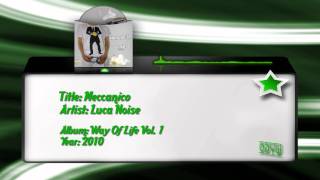 Luca Noise  Meccanico [upl. by Umeh]