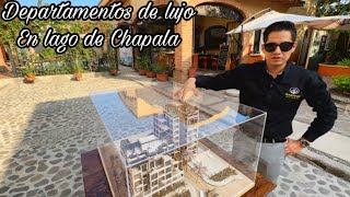 Únicos Departamentos de Lujo en Venta con Vista a Lago de Chapala Desde 4MDP Ajijic Jalisco [upl. by Yenial182]