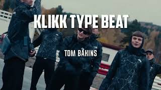 UNDERGRUNN TYPE BEAT quotKLIKKquot prodtombakins [upl. by Mohr]