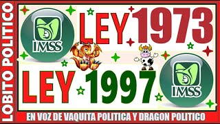 687💜IMSS quotLEY 1973 y LEY 1997quot  ❤️👵❤️😊👍 méxico imss pension issste [upl. by Anela]