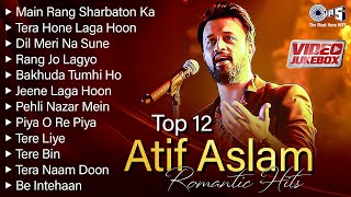 Atif Aslam Evergreen Songs Collection  Best Hindi Songs  Atif Aslam Ssongs  Evergreen Songs [upl. by Fleisher68]