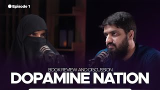 Dopamine Nation  Book Review and Discussion  Ep 1 [upl. by Dorelle]