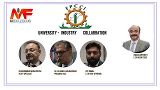 FPCCI UNIVERSITY AND INDUSTRY COLLBRATION ReportMEDIA FOCUS [upl. by Amble758]