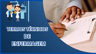 APRENDA TERMOS TÉCNICOS DE ENFERMAGEM  TERMINOLOGIAS [upl. by Naid]