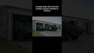 Todays News  Canada Stands with Ukraine Armored Support Vehicles Deployed [upl. by Anekahs153]