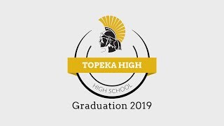 Topeka High School Graduation 2019  Topeka Public Schools [upl. by Seow]