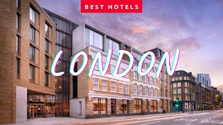 Best London hotels 4 star Top 10 hotels in London United Kingdom [upl. by Nimrac]