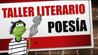 TALLER LITERARIO Poesía parte 1 [upl. by Nitsyrk]