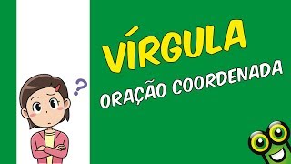 Vírgula nas orações coordenadas  Prof Brother [upl. by Yht]