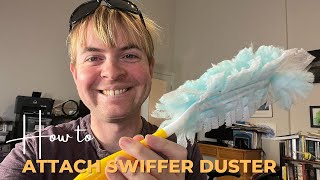 How to Attach Swiffer Duster or Duster Refill [upl. by Fuchs]