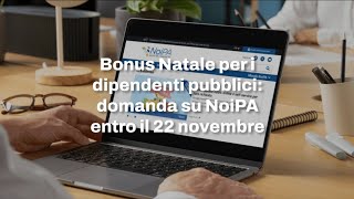 Bonus Natale per i dipendenti pubblici domanda su NoiPA entro il 22 novembre [upl. by Airehc]