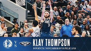 Klay Thompson 19 Points Highlights vs Pelicans  November 19 2024 [upl. by Pattani91]