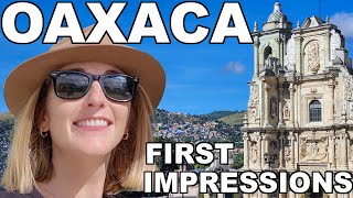 First Impressions of OAXACA MEXICO [upl. by Najtsirk721]