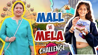 Mela VS Mall Challenge  Desi VS Videshi  Vocal For Local  CookWithNisha FtMyMissAnand [upl. by Yelssew744]