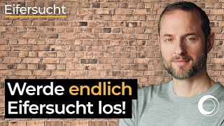 Eifersucht in einer Beziehung bekämpfen und loswerden 5 Tipps amp Selbsttest [upl. by Nathanael545]