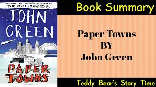 Paper Towns by John Green  Book Summary [upl. by Cressida]