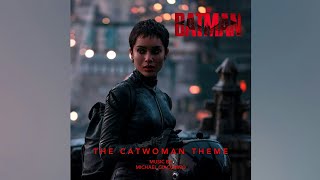 THE BATMAN  The Catwoman Theme  Michael Giacchino [upl. by Enaud]