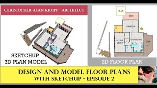 DESIGN and MODEL FLOOR PLANS with SKETCHUP for ARCHITECTURE and ENGINEERING  Episode 2 of 4 [upl. by Bendicty]