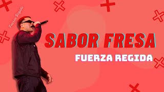 Fuerza Regida  Sabor Fresa Letra  Mix Reggaeton 2024 [upl. by Ymia]