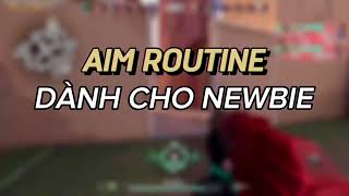 LUYỆN AIM MỖI NGÀY DÀNH CHO NEWBIE  AIM ROUTINE FOR NEWBIE [upl. by Ellehcim]