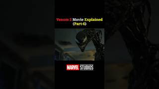 Venom 2 Movie Explained Part6 shorts marvel venom2 [upl. by Stig]