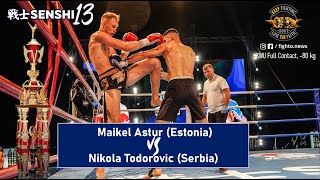 SENSHI 13 Maikel Astur Estonia vs Nikola Todorovic Serbia KWU Full Contact 80 kg [upl. by Kissiah]