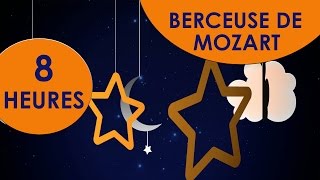 La plus belle Berceuse ♫ Berceuse de Mozart 8 HEURES ♫ Musique pour dormir bébé  Lullaby for babies [upl. by Ahsienal]