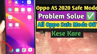 How To Remove Safe Mode In All Oppo Mobile  Oppo A5 2020 Safe Mode Off Kese Kare [upl. by Leuamme]