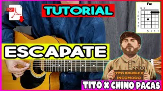 TUTORIAL Escapate Tito Double P x Chino Pacas Guitarra Acordes [upl. by Ko610]