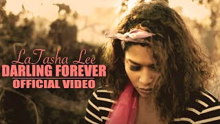 LaTasha Lee  Darling Forever  Official Music Video [upl. by Paddie]