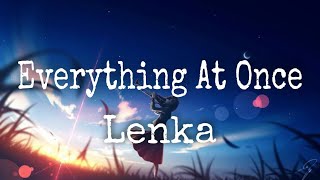 Lenka  Everything At Once lyrics [upl. by Ariday]