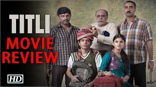 Titli  Full Movie REVIEW in Hindi  Ranvir Shorey  New Bollywood Movie Reviews 2015 [upl. by Derreg416]